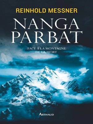 cover image of Nanga Parbat. Face à la montagne de la mort